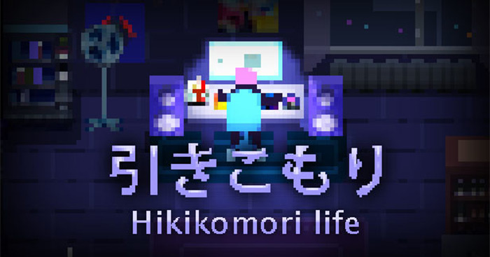 Hikikomori Life Demo Game giả lập cuộc sống của người nghiện game