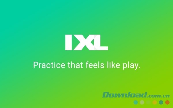 Ứng dụng học toán IXL cho Android Ứng dụng học toán IXL cho Android