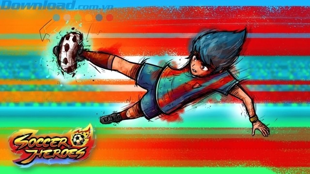 Trở thành chân sút tài năng trong game bóng đá Soccer Heroes 2018
