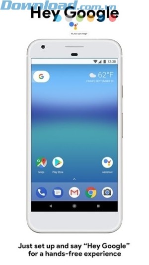 Cài đặt và nói "Hey Google" để trải nghiệm Google Assistant