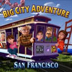 Big City Adventure: San Francisco