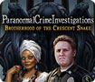 Paranormal Crime Investigations: Brotherhood of the Crescent Snake