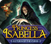 Princess Isabella: Return of the Curse