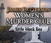 James Patterson Women's Murder Club: Little Black Lies