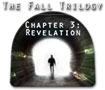 The Fall Trilogy Chapter 3: Revelation