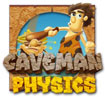 Caveman Physics