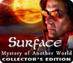 Surface: Mystery of Another World Collector's Edition