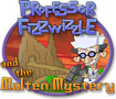 Professor Fizzwizzle and the Molten Mystery