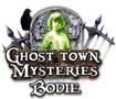 Ghost Town Mysteries: Bodie