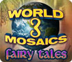 World Mosaics 3 - Fairy Tales