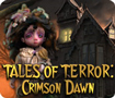 Tales of Terror: Crimson Dawn