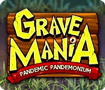 Grave Mania: Pandemic Pandemonium