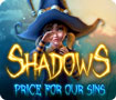 Shadows: Price for Our Sins