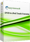 Anyviewsoft DVD to iPod Touch Converter