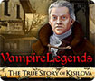 Vampire Legends: The True Story of Kisilova