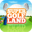 Super Golf Land