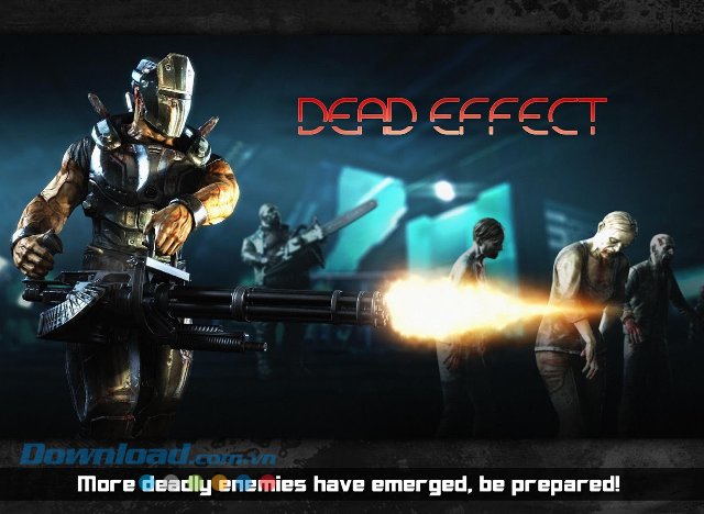Trải nghiệm tựa game bắn súng kinh điển - Dead Effect Trải nghiệm tựa game bắn súng kinh điển - Dead Effect