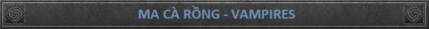 Phe ma cà rồng - Vampires