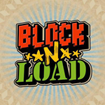 Block N Load