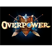 Overpower