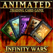 Infinity Wars: Animated Trading Card Game