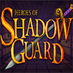 Heroes of Shadow Guard