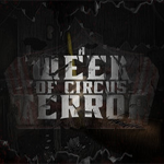 A Week of Circus Terror