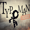 Typoman: Revised