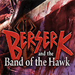 BERSERK and the Band of the Hawk