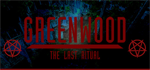 Greenwood the Last Ritual