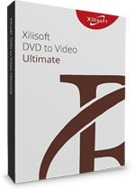 Xilisoft DVD to Video Ultimate