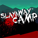 Slayaway Camp