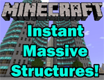 Instant Massive Structures Mod