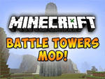 Battle Towers Mod