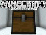 Colossal Chests Mod