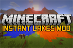 Instant Lake Mod
