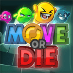 Move or Die