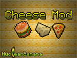 Cheese Mod