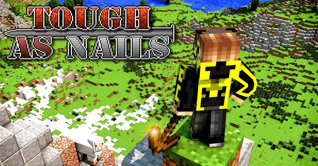 Tough As Nails ModMod sinh tồn đầy thử thách trong Minecraft
