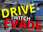 Drive Switch Evade