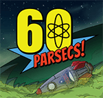 60 Parsecs!