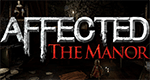 AFFECTED: The Manor