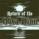 Return of the Obra Dinn