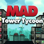 Mad Tower Tycoon