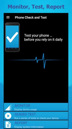 Phone Check and Test cho Android giúp giám sát, kiểm tra và báo cáo  sự cố xảy ra trong điện thoại