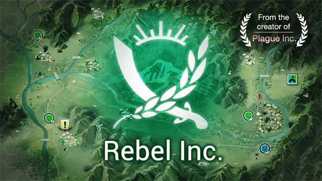 Rebel Inc. cho Android là game chiiến thuật quân sự đến từ "cha đẻ" của Plague Inc.