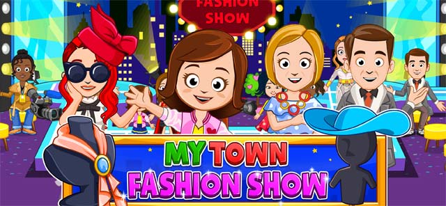 Game mô phỏng bé tổ chức show diễn thời trang -  My Town: Fashion Show