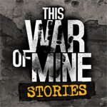 This War of Mine: Stories - Father's Promise cho iOS