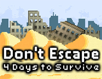 Don't Escape: 4 Days to Survive