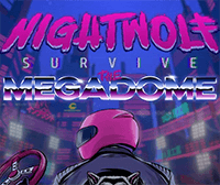 Nightwolf: Survive the Megadome